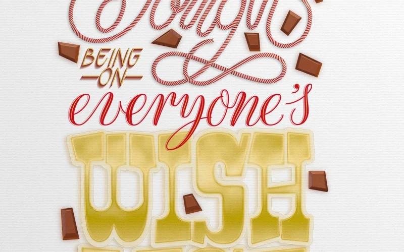 Display for Portfolio Item: Christmas Message: Tony's Chocolonely. The Image shows the plain Final Lettering Piece. Text: It's Tough Being on Everyone's Wishlist.